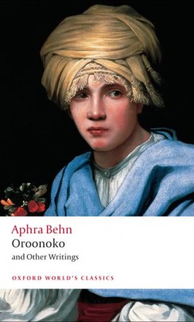 Behn, Aphra : Oroonoko and Other Writings