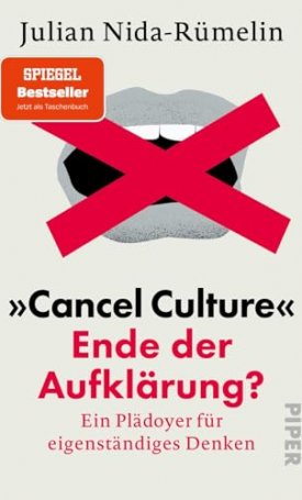 Nida-Rümelin, Julian: »Cancel Culture« – Ende der Aufklärung?