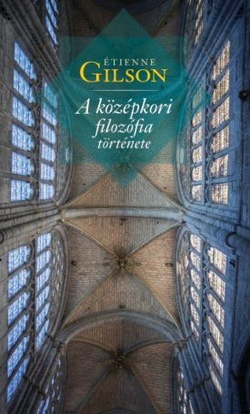 Gilson, Etienne: A középkori filozófia története