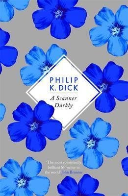 Dick, Philip K.: A Scanner Darkly
