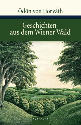 Horvath, von Ödön: Geschichten aus dem Wiener Wald