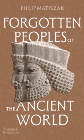 Forgotten Peoples of the Ancient World