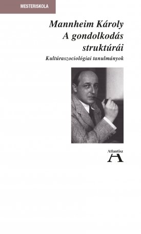 Mannheim, Karl: A gondolkodás struktúrái