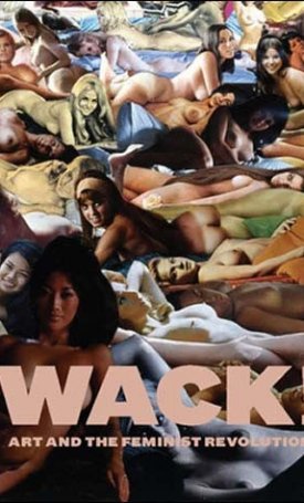 Butler, Cornelia, Mark, Lisa Gabrielle: WACK! - Art and the Feminist Revolution