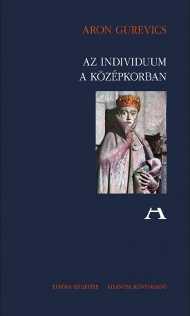 Gurevics, Aron: Az individuum a középkorban