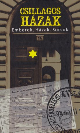 Nádor Éva: Csillagos házak - Emberek, Házak, Sorsok