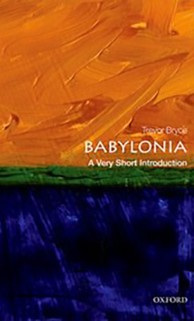 Bryce, Trevor: Babylonia - A Very Short Introduction