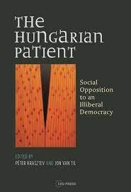  Hungarian Patient, The - Social Opposition to an Illiberal Democracy