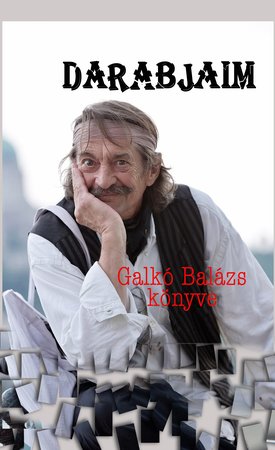 Galkó Balázs: Darabjaim