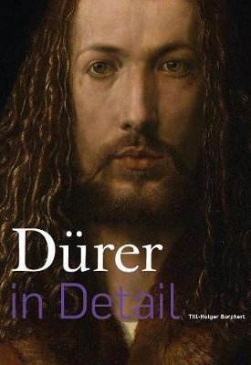 Borchert, Till-Holger: Dürer in detail