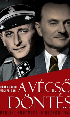 Kádár Gábor, Vági Zoltán: A végső döntés