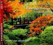 Hamvas Béla: Babérligetkönyv 2. rész - Hangoskönyv Rátóti Zoltán előadásában - 2 CD