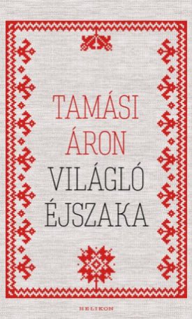 Tamási Áron: Világló éjszaka