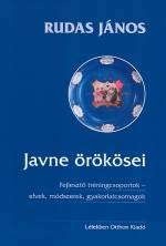 Rudas János: Javne örökösei. Fejlesztő tréningcsoportok-elvek, módszerek, gyakorlatcsomagok