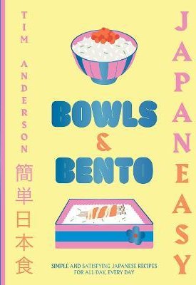 Anderson, Tim: JapanEasy Bowls & Bento