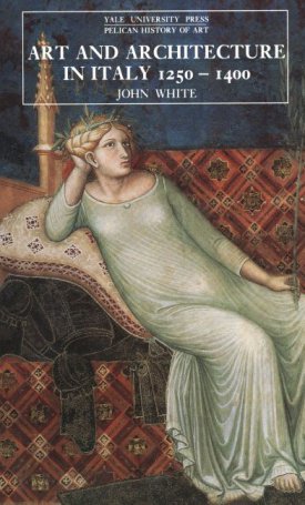 Art and Architecture in Italy, 1250–1400