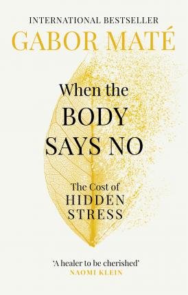 Dr. Máté Gábor: When the Body Says No