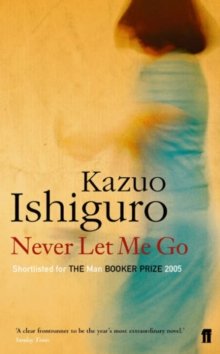 Ishiguro, Kazuo: Never Let Me Go
