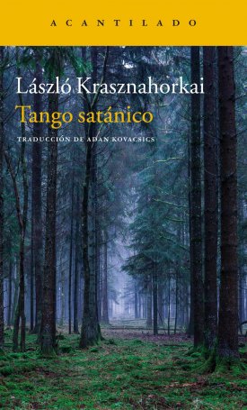 Krasznahorkai László: Tango satánico
