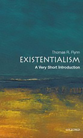 Existentialism - A Very Short Introduction