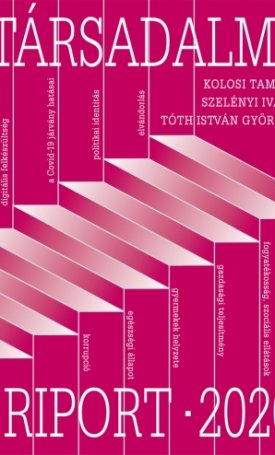 Kolosi Tamás, Szelényi Iván, Tóth István György: Társadalmi Riport 2020