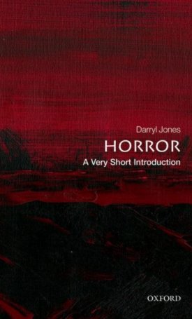 Jones, Darryl: Horror: A Very Short Introduction