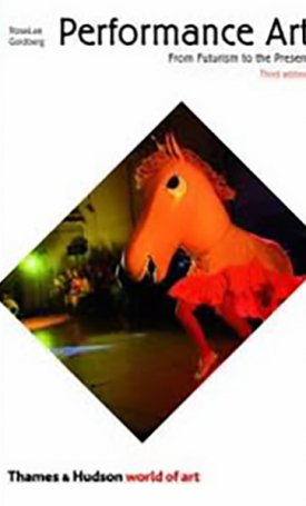 Goldberg, RoseLee: Performance Art