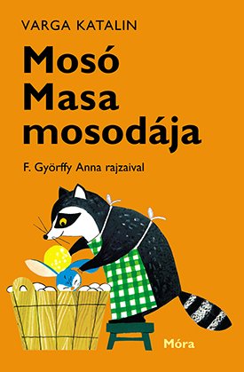 Varga Katalin: Mosó Masa mosodája