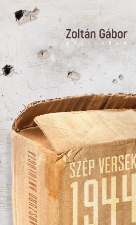 Zoltán Gábor: Szép versek 1944 - Abszurd antológia