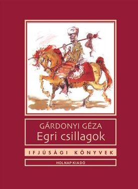 Gárdonyi Géza: Egri csillagok