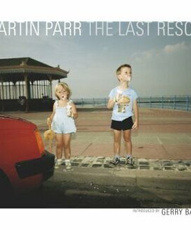 Parr, Martin: The Last Resort