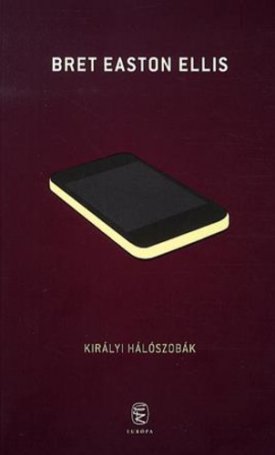 Easton Ellis, Bret: Királyi hálószobák