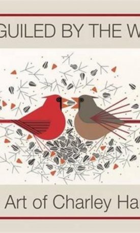Beguiled by the Wild: The Art of Charley Harper