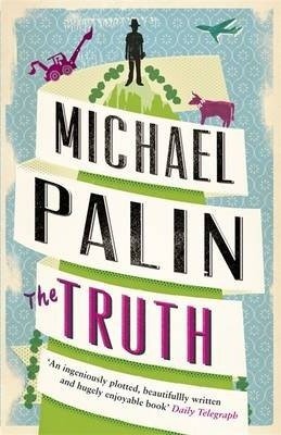 Palin, Michael: The Truth