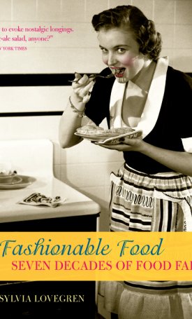 Lovegren, Sylvia: Fashionable Food - Seven Decades of Food Fads