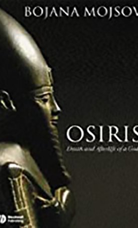 Osiris - Death and Afterlife of a God