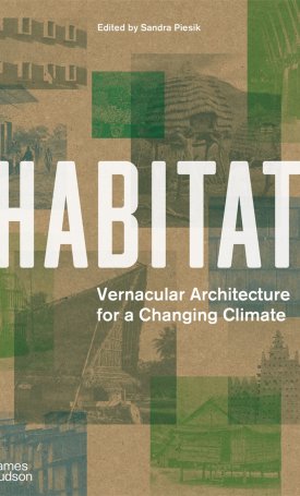 Habitat - Vernacular Architecture for a Changing Climate