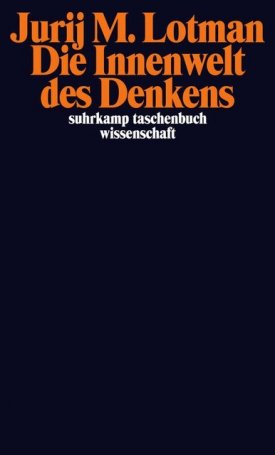 Lotman, Jurij: Die Innenwelt des Denkens