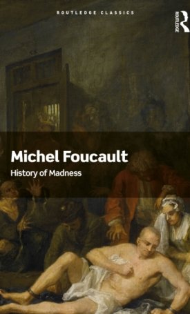 Foucault, Michel: History of Madness