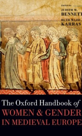 The Oxford Handbook of Women and Gender in Medieval Europe