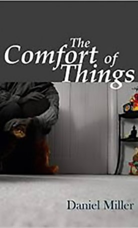 Miller, Daniel: Comfort of Things, The