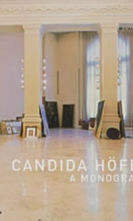 Candida Hoefer - A Monograph