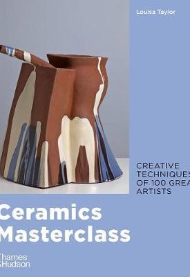 Taylor, Louisa: Ceramics Masterclass