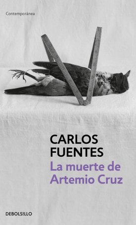 Fuentes, Carlos: La muerte de Artemio Cruz