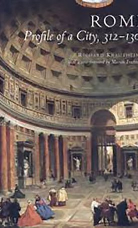 Krautheimer, Richard: Rome: Profile of a City, 312-1308