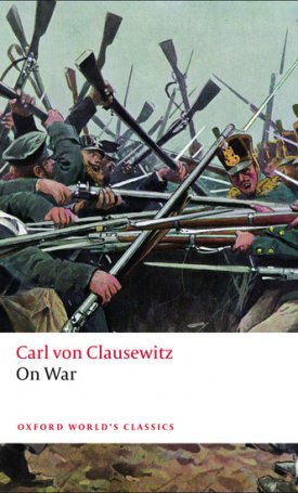  Clausewitz, Carl von: On War