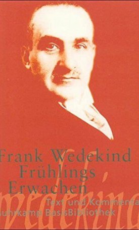 Wedekind, Frank: Frühlings Erwachen