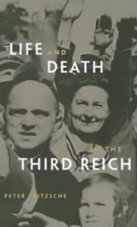 Fritzsche, Peter: Life and Death in the Third Reich