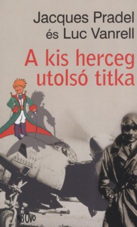 A kis herceg utolsó titka