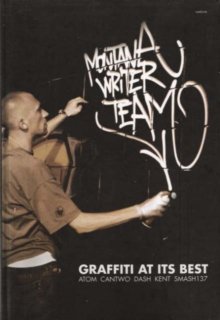 Montana Writer Team: Montana Writer Team - Graffiti at It`s Best